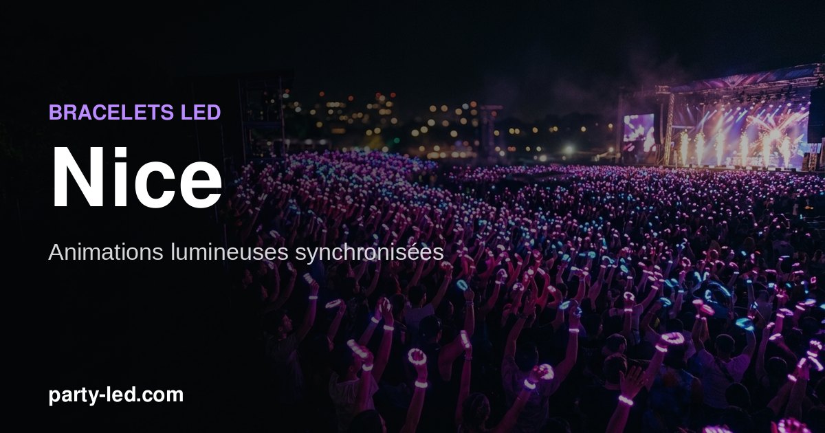 Animer un événement à Nice avec des bracelets LED