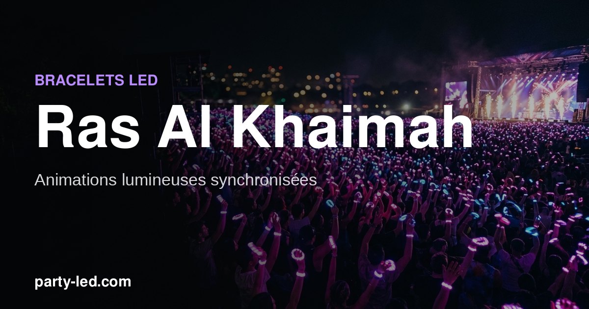أساور LED للفعاليات في رأس الخيمة